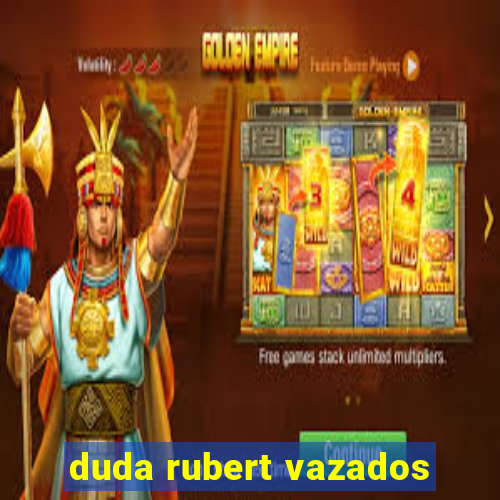 duda rubert vazados